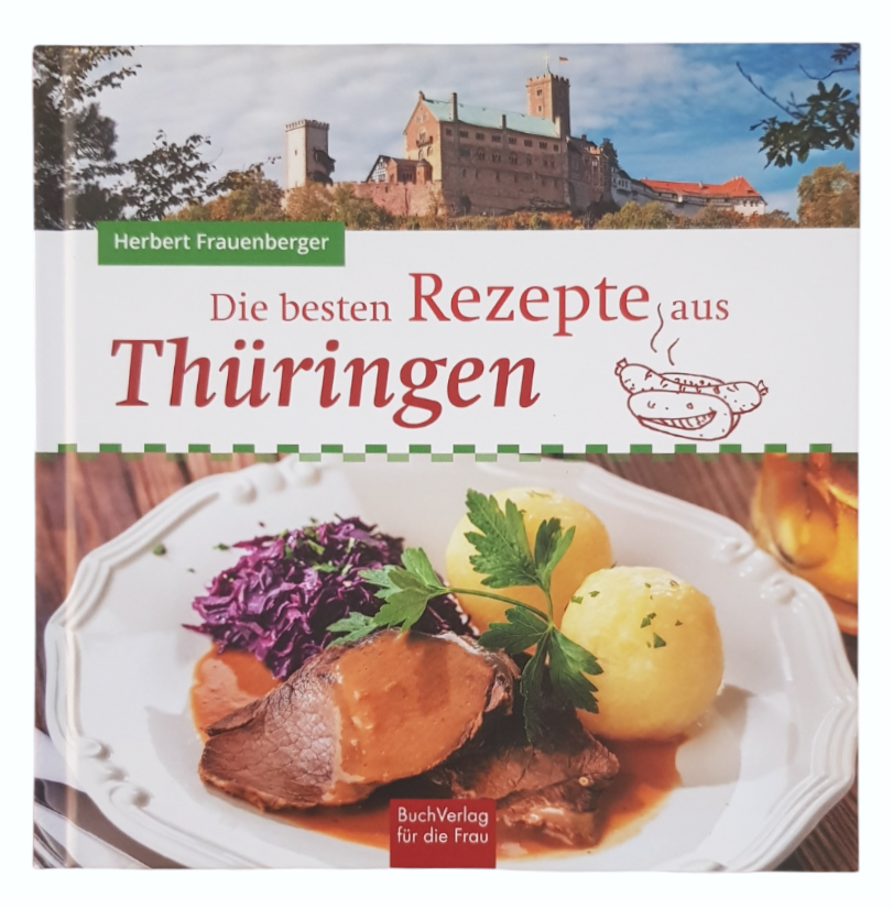 Die besten Rezepte aus Thüringen 96 Seiten